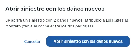 La confirmación antes de abrir el siniestro (no se ha confirmado).