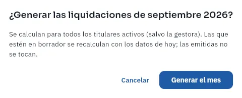 Generar las liquidaciones de un mes pide confirmación.